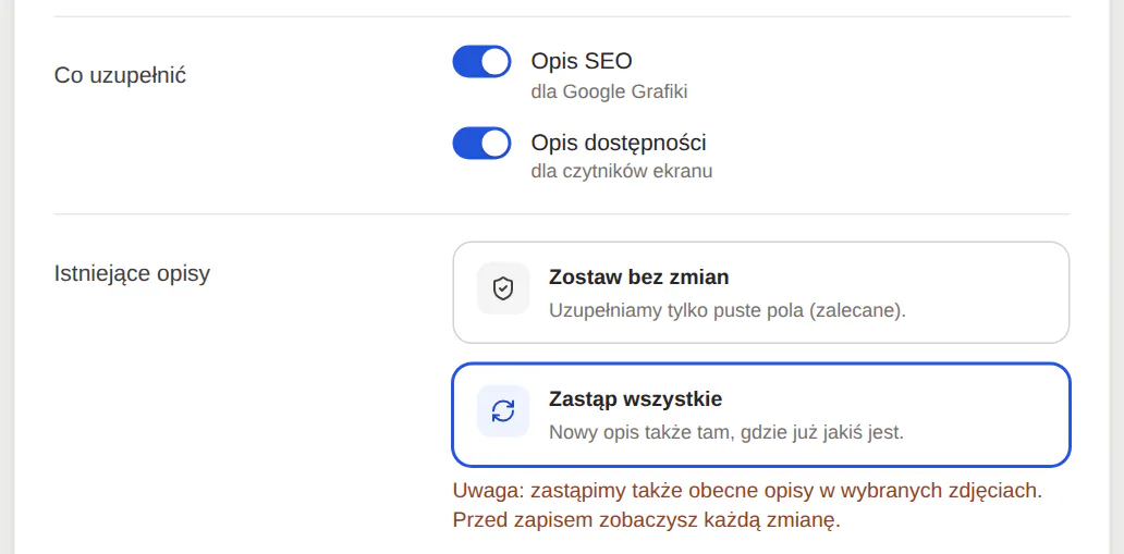 Wybór, co uzupełnić — opis SEO i dostępności — oraz co zrobić z istniejącymi opisami: zostawić albo zastąpić